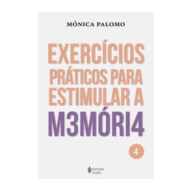 Livro Exercícios Práticos para Estimular a Memória Vol 4 - Palomo - Vozes