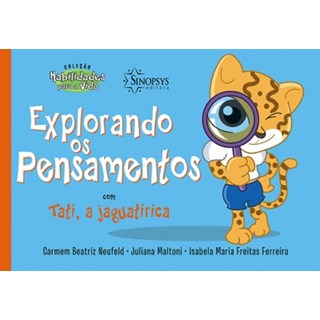 Livro - Explorando os pensamentos com Tati, a jaguatirica - Neufeld