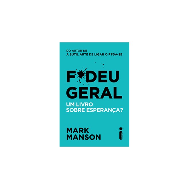 Livro - F*deu Geral: Um Livro sobre Esperanca - Manson