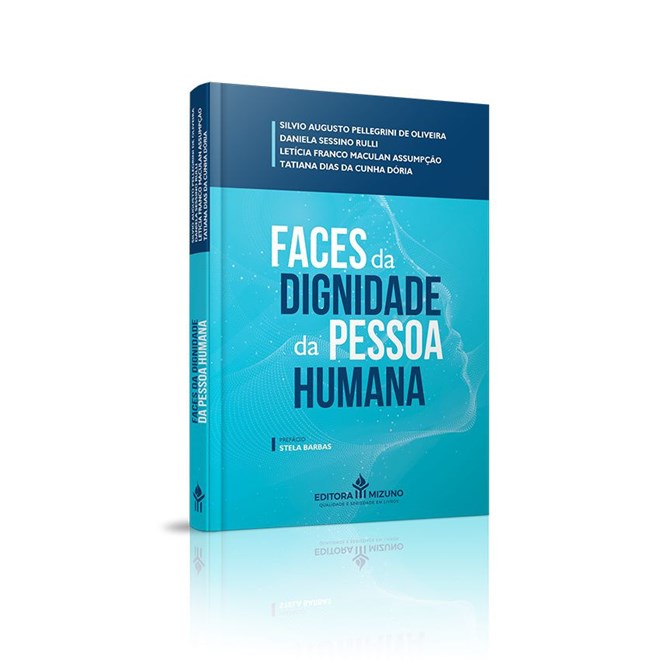 Livro Faces da Dignidade da Pessoa Humana - Assumpção - Jh Mizuno