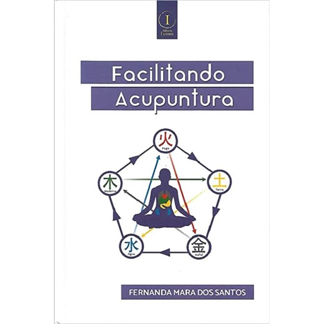 Livro Facilitando a Acupuntura - Dos Santos - Inserir