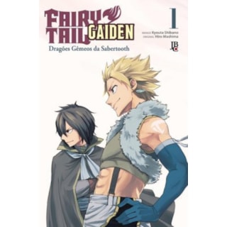 Livro - Fairy Tail - Gaiden 01 - Dragoes Gemeos da Sabertooth - Mashima/shibano