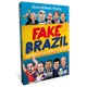 Livro - Fake Brazil: a Epidemia de Falsas Verdades - Fiuz