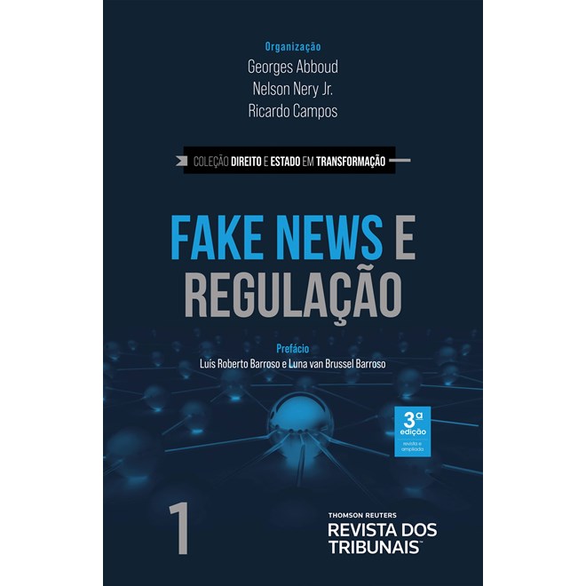 Livro - Fake News e Regulacao - Abboud/nery Jr./camp