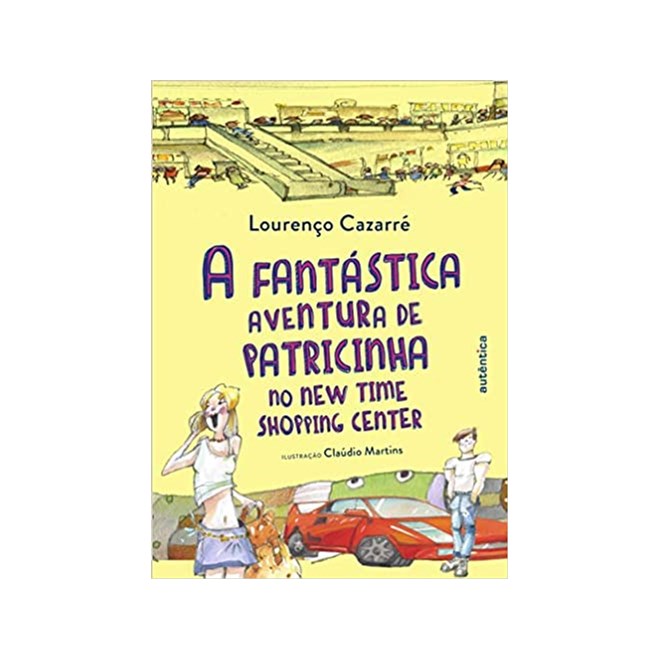 Livro - Fantastica Aventura de Patricinha No New Time - Cazarre