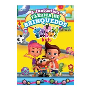 Livro - Fantastica Fabrica de Brinquedos Totoy Kids, A - Editora Pixel