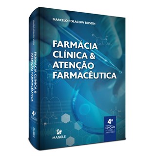 Livro Farmácia Clínica e Atenção Farmacêutica - Bisson - Manole