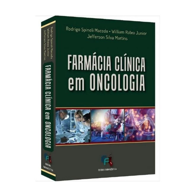 Livro Farmácia Clínica em Oncologia - Macedo - Editora Farmacêutica