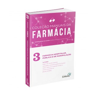 Livro Farmácia Hospitalar, Pública e de Manipulação para Concursos - Coleção Manuais de Farmácia Vol 3 - Cunha