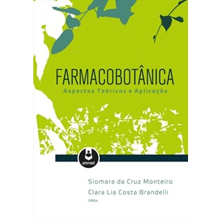 Livro - Farmacobotanica - Aspectos Teoricos e Aplicacao - Monteiro/brandelli(o