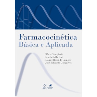 Livro - Farmacocinética Básica e Aplicada - Storpirtis Livro - Farmacocinética Básica e Aplicada - Storpirtis