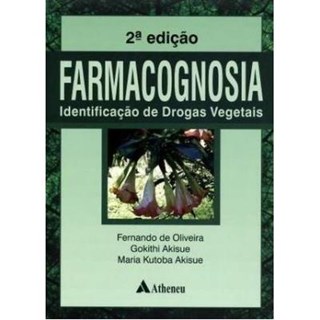 Livro - Farmacognosia - Identificacao de Drogas Vegetais - Oliveira/akisue