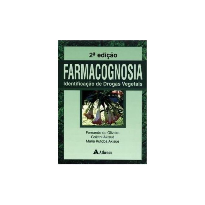 Livro - Farmacognosia - Identificacao de Drogas Vegetais - Oliveira/akisue
