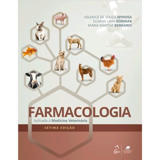 Livro Farmacologia Aplicada à Medicina Veterinária - Spinosa - Guanabara