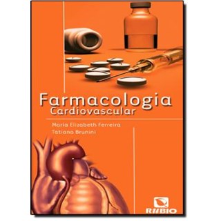Livro Farmacologia Cardiovascular - Ferreira - Rúbio