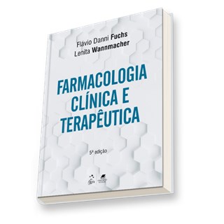 Livro Farmacologia Clínica e Terapêutica - Fuchs - Guanabara