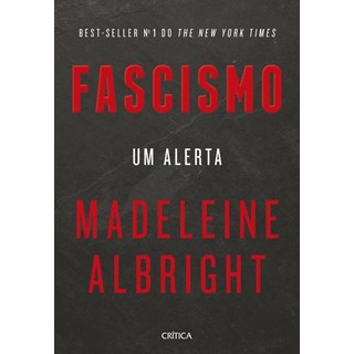 Livro - Fascismo Um Alerta - Albrigth - Crítica