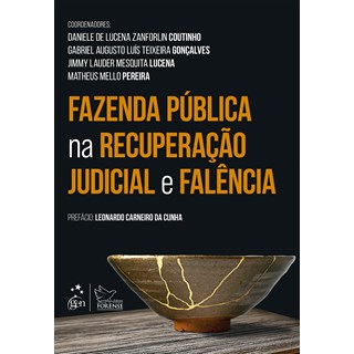 Livro - Fazenda Publica Na Recuperacao Judicial e Falencia - Coutinho/goncalves