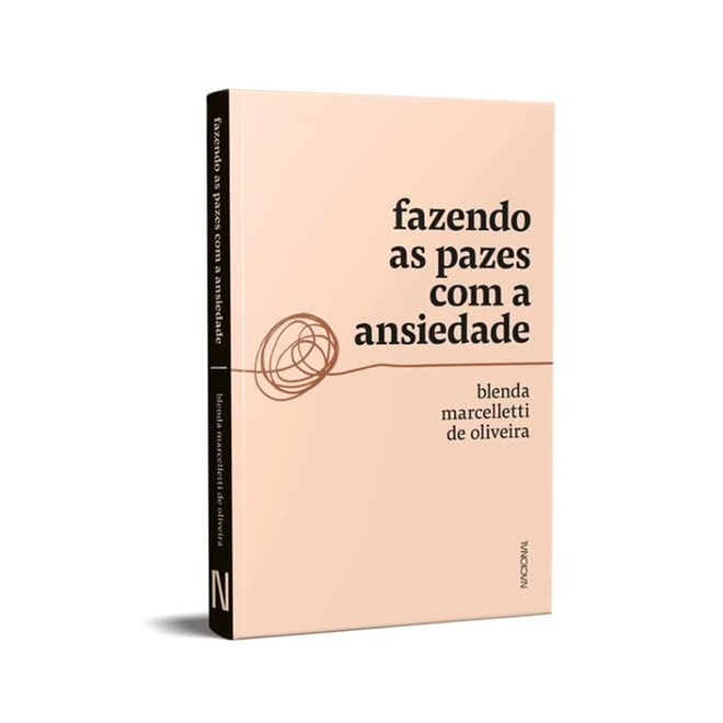 Livro Fazendo as Pazes Com a Ansiedade - Oliveira - Companhia Editora Nacional