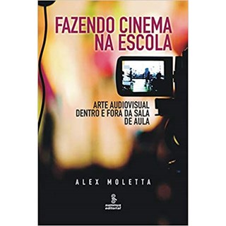 Livro - Fazendo Cinema Na Escola - Moletta