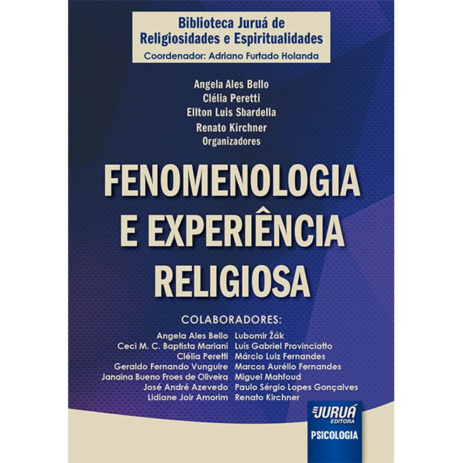 Livro Fenomenologia e Experiência Religiosa - Bello - Juruá
