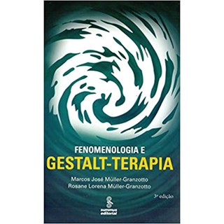 Livro - Fenomenologia e Gestalt-terapia - Muller-granzotto