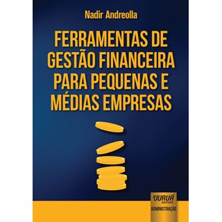 Livro - Ferramentas de Gestao Financeira para Pequenas e Medias Empresas - Andreolla