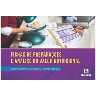 Livro Fichas de Preparações e Análise do Valor Nutricional - Magalhães - Rúbio