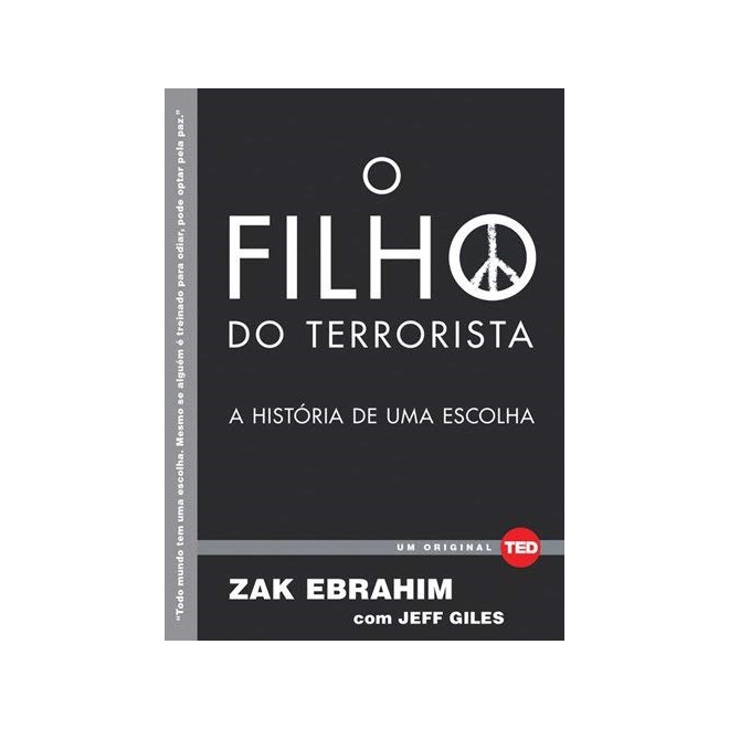 Livro - Filho do Terrorista, o :a Historia de Uma Escolha - Ebrahim/giles
