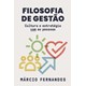 Livro - Filosofia de Gestao - Cultura e Estrategia com as Pessoas - Fernandes