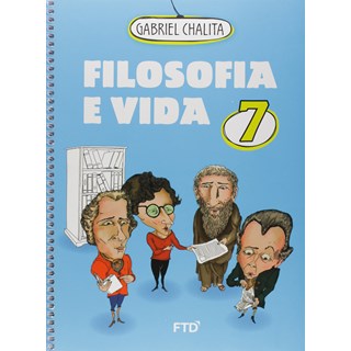 Livro Filosofia e Vida 7º ano - Chalita - FTD