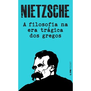 Livro - Filosofia Na era Tragica dos Gregos, A - Nietzsche