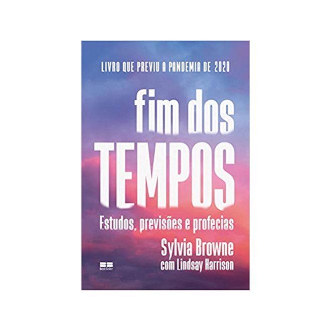 Livro - Fim dos Tempos: Estudos, Previsoes e Profecias - Browne/harrison