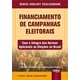Livro Financiamento de Campanhas Eleitorais - Schlickmann - Juruá