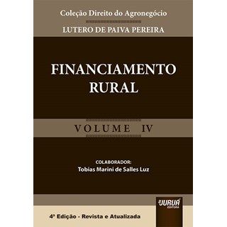 Livro Financiamento Rural - Volume IV - Pereira - Juruá