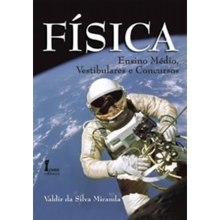 Livro - Fisica - Ensino Medio, Vestibulares e Concursos - Miranda