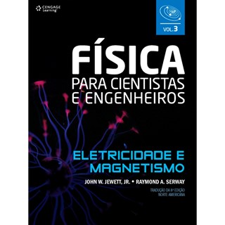 Livro - Fisica para Cientistas e Engenheiros: Eletricidade e Magnetismo - Vol. 3 - Jewett Jr./serway
