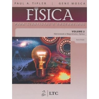 Livro - Fisica para Cientistas e Engenheiros - Vol.2: Eletricidade e Magnetismo, ot - Tipler/mosca