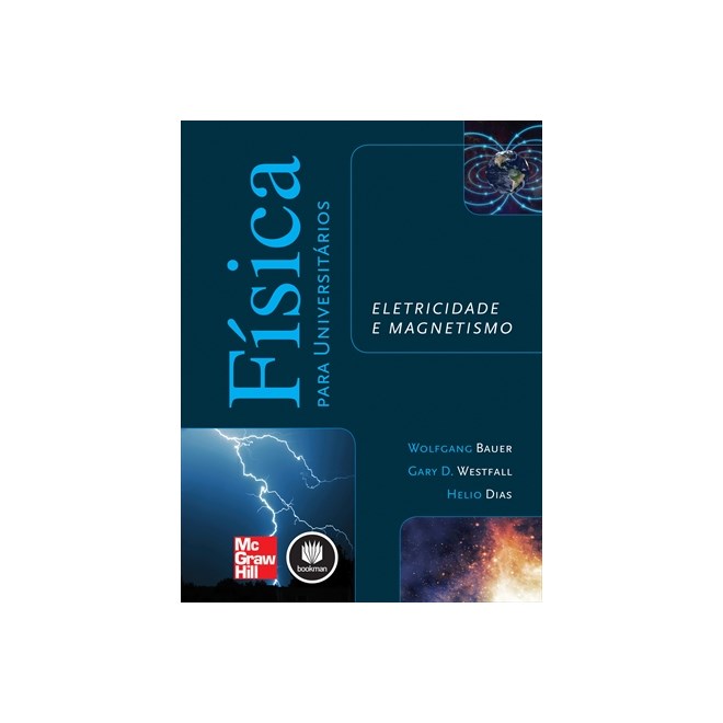 Livro - Fisica para Universitarios - Eletricidade e Magnetismo - Bauer/westfall/dias