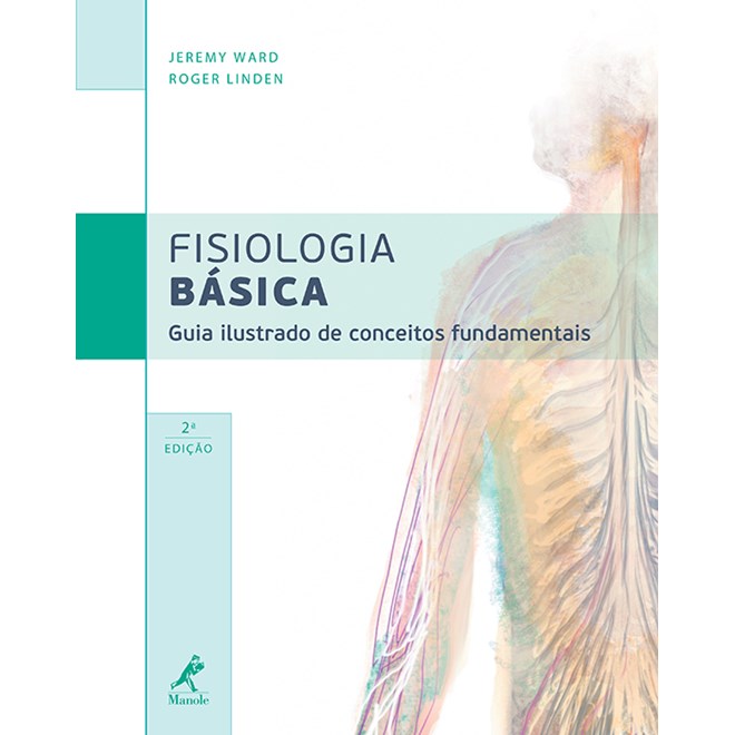 Livro - Fisiologia básica: Guia Ilustrado de Conceitos Fundamentais - Ward
