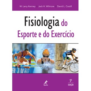 Livro - Fisiologia do Esporte e do Exercício - Wilmore
