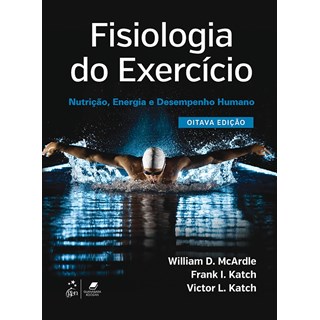 Livro Fisiologia do Exercício Nutrição, Energia e Desempenho Humano - McArdle