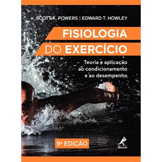 Livro Fisiologia Do Exercício - Powers - Manole