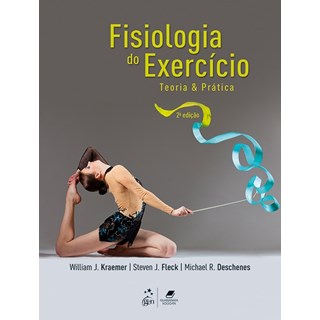 Livro Fisiologia do Exercício Teoria e Prática - Kraemer - Guanabara