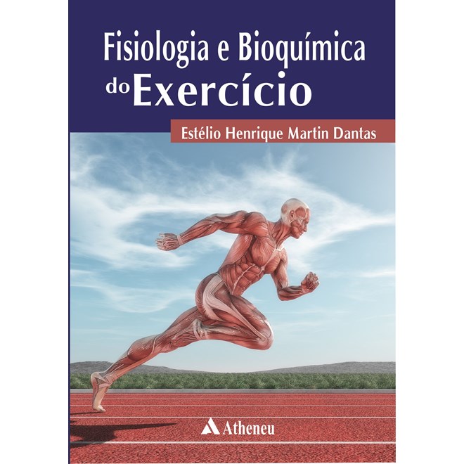 Livro - Fisiologia e Bioquímica do Exercício - Dantas - Atheneu