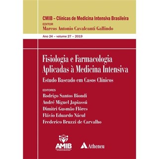 Livro - Fisiologia e Farmacologia Aplicadas a Medicina Intensiva - Biondi - Atheneu