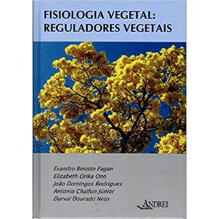 Livro - Fisiologia Vegetal: Reguladores Vegetais - Fagan/ono/rodrigues