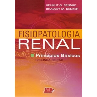 Livro - Fisiopatologia Renal Princípios Básicos - Rennke
