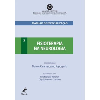 Livro - Fisioterapia em Neurologia - Manuais de Especialização - Albert Einstein - Kopczynski