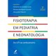 Livro Fisioterapia em Pediátria e Neonatologia - Lanza - Manole